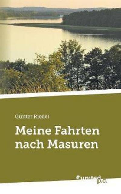 Cover for Riedel · Meine Fahrten nach Masuren (Book) (2018)
