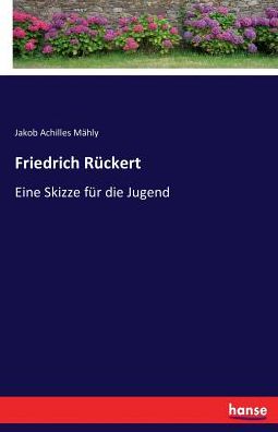 Cover for Mähly · Friedrich Rückert (Buch) (2016)