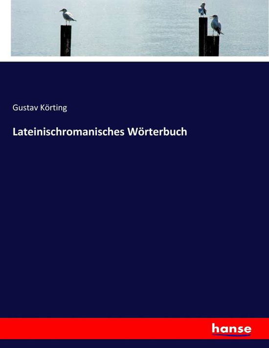 Cover for Körting · Lateinischromanisches Wörterbuc (Book) (2017)