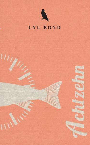 Cover for Lyl Boyd · Achtzehn (Paperback Book) (2018)