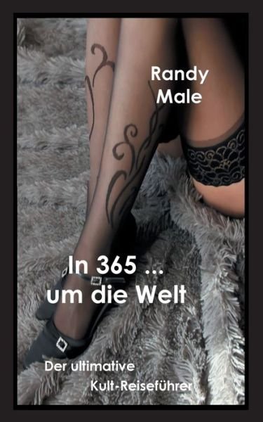 Cover for Male · In 365 ... um die Welt (Buch) (2019)