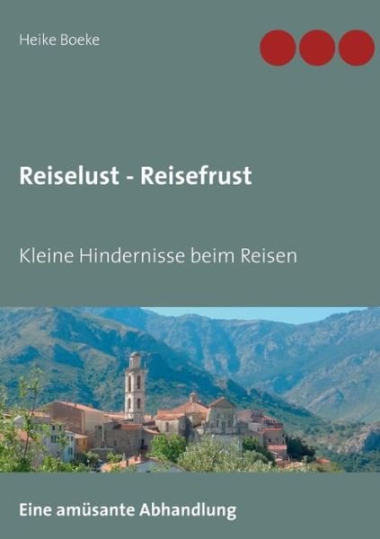 Cover for Boeke · Reiselust - Reisefrust (Book) (2019)