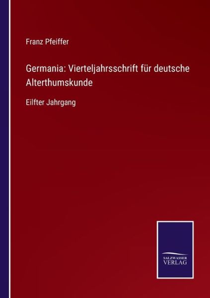 Cover for Franz Pfeiffer · Germania (Taschenbuch) (2021)