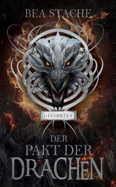 Cover for Bea Stache · Der Pakt der Drachen - Gefahrten (Paperback Book) (2021)