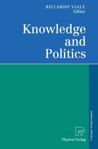 Cover for R Viale · Knowledge and Politics (Pocketbok) [Softcover reprint of the original 1st ed. 2001 edition] (2001)