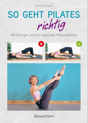 Cover for Augoyat:so Geht Pilates Richtig · 40 ÃƒÅ“b (Book)