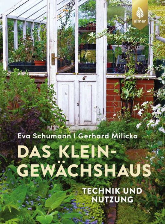 Das Kleingewächshaus - Schumann - Böcker -  - 9783818608224 - 