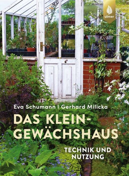 Das Kleingewächshaus - Schumann - Bücher -  - 9783818608224 - 