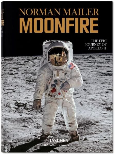 Cover for Norman Mailer · Norman Mailer. MoonFire. The Epic Journey of Apollo 11 - Bibliotheca Universalis (Innbunden bok) (2015)