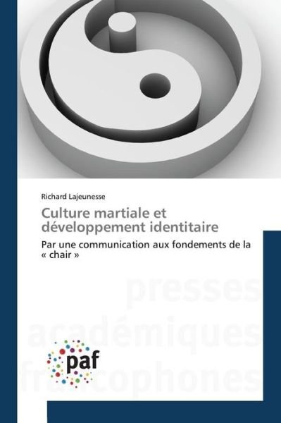 Cover for Lajeunesse Richard · Culture Martiale et Developpement Identitaire (Paperback Book) (2018)