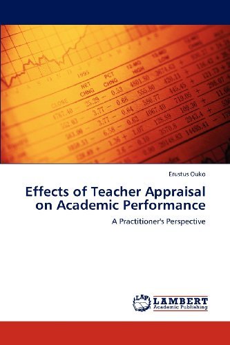 Cover for Erustus Ouko · Effects of Teacher Appraisal on Academic Performance: a Practitioner's Perspective (Paperback Bog) (2012)