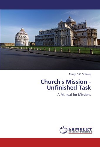 Cover for Atueyi S.c. Stanley · Church's Mission - Unfinished Task: a Manual for Missions (Paperback Bog) (2011)