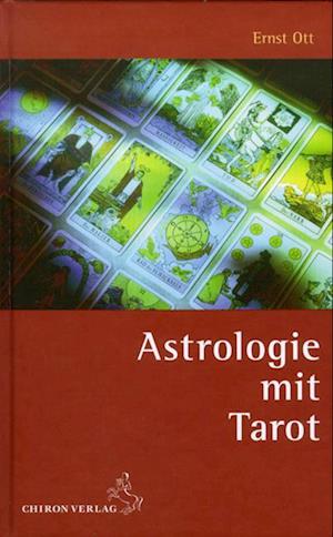 Cover for Ernst Ott · Astrologie mit Tarot (Hardcover Book) (2005)