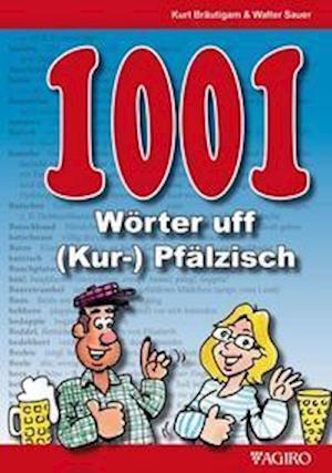 Cover for Walter Sauer · 1001 Wörter uff (Kur-) Pfälzisch (Paperback Book) (2021)