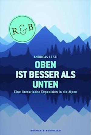 Cover for Andreas Lesti · Oben ist besser als Unten (Hardcover Book) (2013)