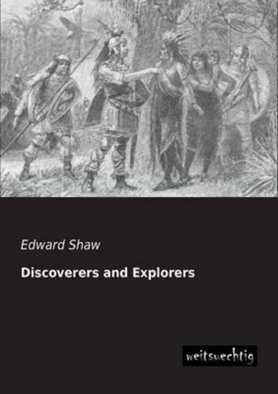 Cover for Edward Shaw · Discoverers and Explorers (Paperback Book) (2013)