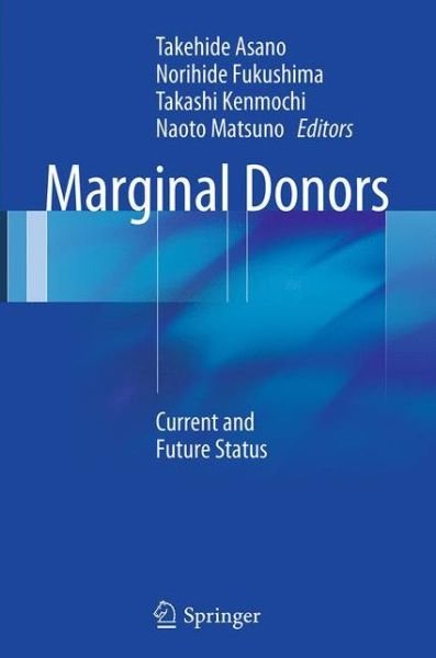 Marginal Donors: Current and Future Status (Paperback Bog) [Softcover reprint of the original 1st ed. 2014 edition] (2016)