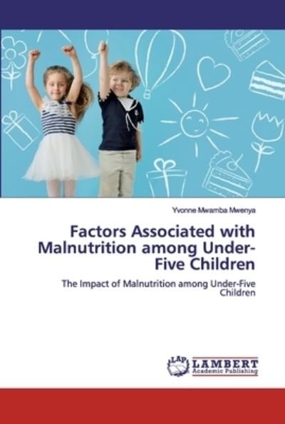 Cover for Mwenya · Factors Associated with Malnutri (Bok) (2019)