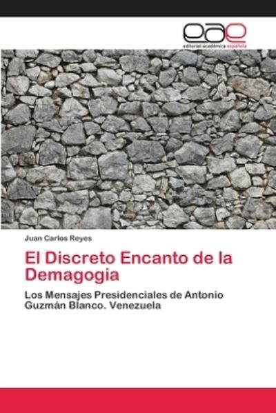 Cover for Reyes · El Discreto Encanto de la Demagog (Book) (2018)