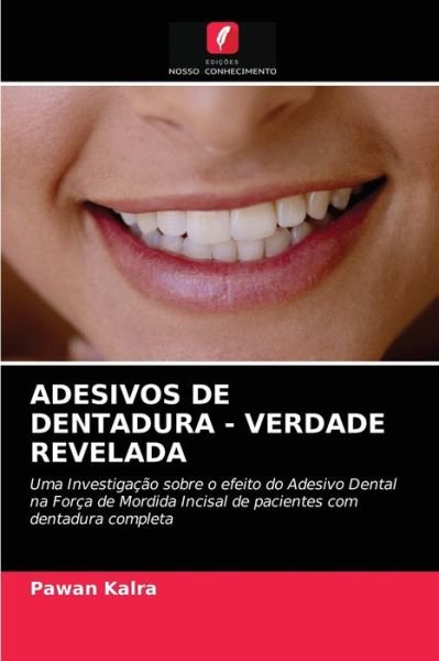 Cover for Pawan Kalra · Adesivos de Dentadura - Verdade Revelada (Taschenbuch) (2021)