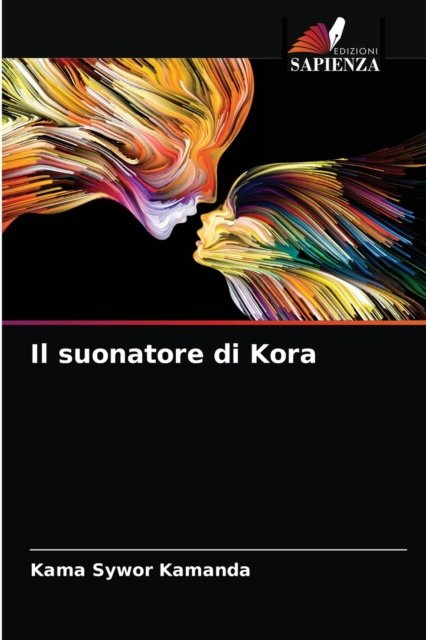 Cover for Kama Sywor Kamanda · Il suonatore di Kora (Pocketbok) (2021)