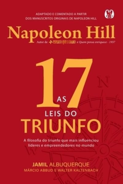Cover for Jamil Albuquerque · As 17 Leis Do Triunfo: a Filosofia Do Triunfo Que Mais Influenciou Líderes E Empreendedores No Mundo (Pocketbok) (2022)