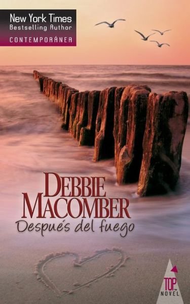 Cover for Debbie Macomber · Despues del fuego (Paperback Bog) (2018)