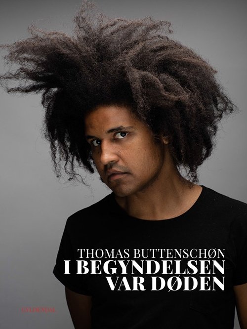 Cover for Thomas Buttenschøn · I begyndelsen var døden (Hæftet bog) [1. udgave] (2019)