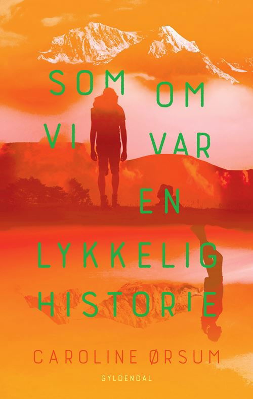 Cover for Caroline Ørsum · Som om vi var en lykkelig historie (Taschenbuch) [1. Ausgabe] (2025)