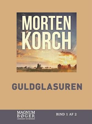 Cover for Morten Korch · Guldglasuren (Storskrift) (Gebundesens Buch) [2. Ausgabe] (2023)