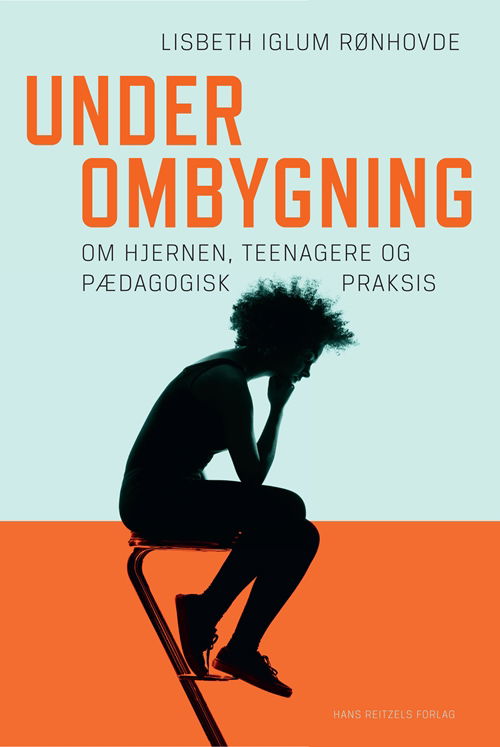 Cover for Lisbeth Iglum Rønhovde · Under ombygning (Taschenbuch) [1. Ausgabe] (2011)