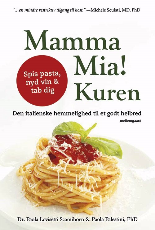 Cover for Paola Lovisetti Scamihorn og Paola Palestini · Mamma Mia! Kuren (Sewn Spine Book) [1er édition] (2020)