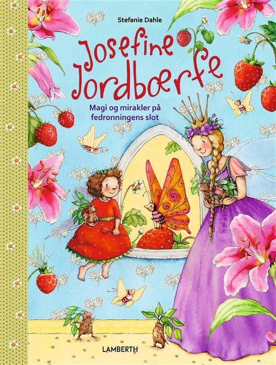 Cover for Stefanie Dahle · Josefine Jordbærfe (Inbunden Bok) [1:a utgåva] (2024)