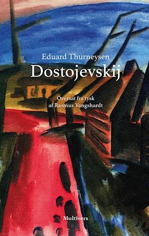 Cover for Eduard Thurneysen · Dostojevskij (Hardcover Book) [1.º edición] (2021)