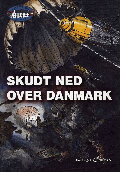 Cover for Jørgen Hartung Nielsen · Sabotørslottet: Skudt ned over Danmark (Sewn Spine Book) [1. Painos] (2010)