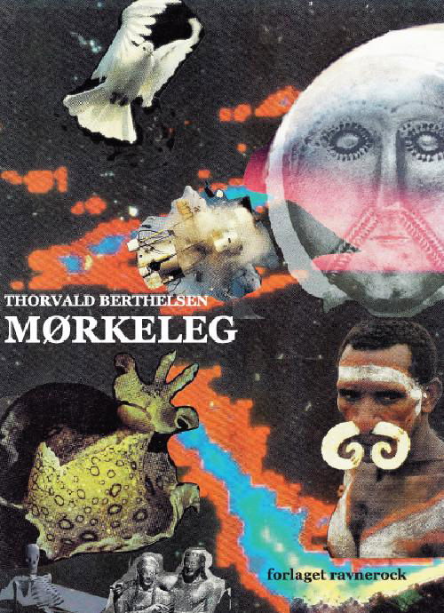 Cover for Thorvald Berthelsen · Mørkeleg (Heftet bok) [1. utgave] (2016)