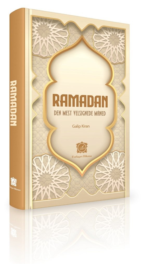 Ramadan: Den mest velsignede måned - Galip Kiran - Bøker - Forlaget Hikma - 9788797302224 - 12. april 2022