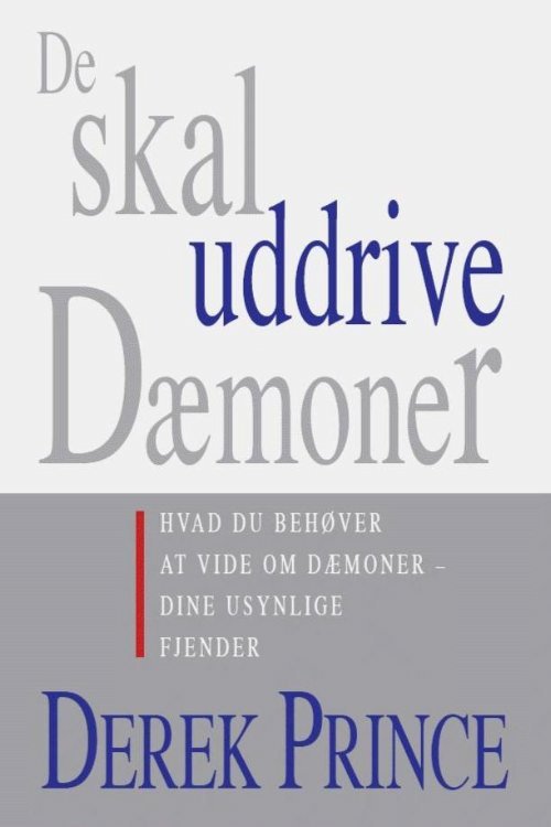 Cover for Derek Prince · De skal uddrive dæmoner (Paperback Book) [1st edition] [Paperback] (2011)