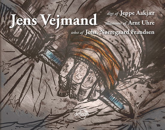 Cover for Jeppe Aakjær - Johs. Nørregaard Frandsen · Jens Vejmand (Taschenbuch) [1. Ausgabe] (2022)