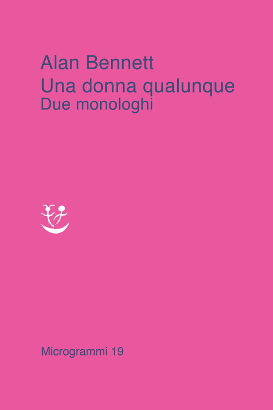 Cover for Alan Bennett · Una Donna Qualunque. Due Monologhi (Book)