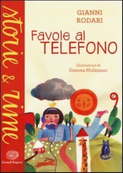 Cover for Gianni Rodari · Favole Al Telefono. Ediz. A Colori (Buch) (2013)