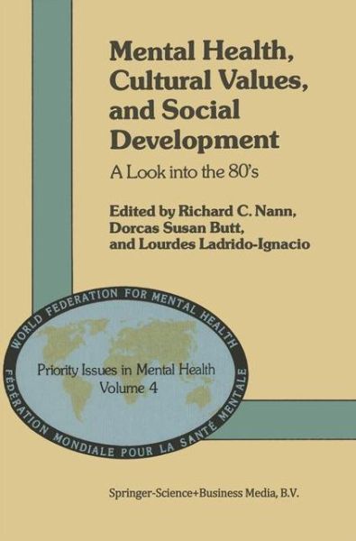 R C Nann · Mental Health, Cultural Values and Social Development: a Look into the 80's - Priority Issues in Mental Health (Hardcover Book) (1983)