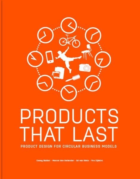Cover for Conny Bakker · Products That Last: Product Design for Circular Business Models (Paperback Book) (2019)