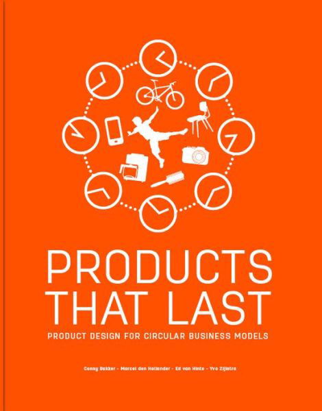 Cover for Conny Bakker · Products That Last: Product Design for Circular Business Models (Paperback Book) (2019)