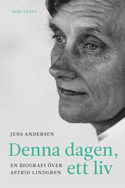 Cover for Jens Andersen · Denna dagen, ett liv : en biografi över Astrid Lindgren (Hardcover Book) (2014)