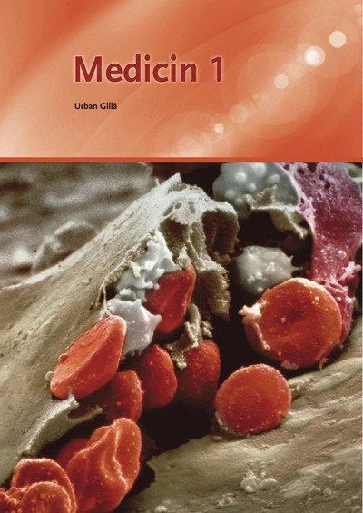 Cover for Urban Gillå · Medicin 1 (Bok) (2011)