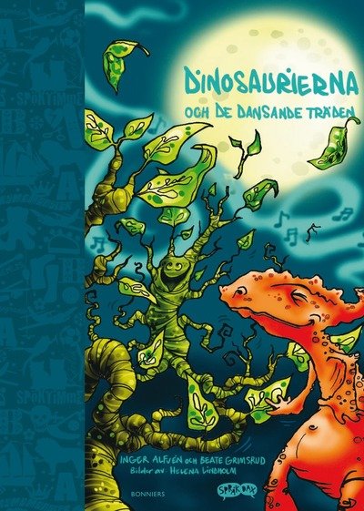 Cover for Beate Grimsrud · Dinosaurierna och de dansande träden (Book) (2010)