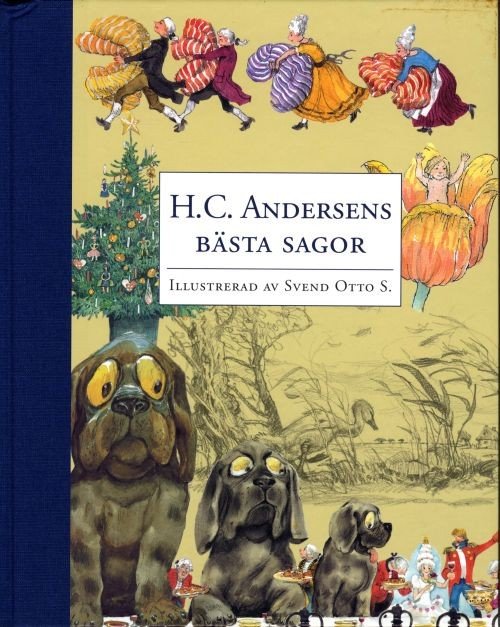 Cover for Andersen Hans Christian · H.C. Andersens bästa sagor / ill.: Svend Otto S. (Gebundesens Buch) (2004)