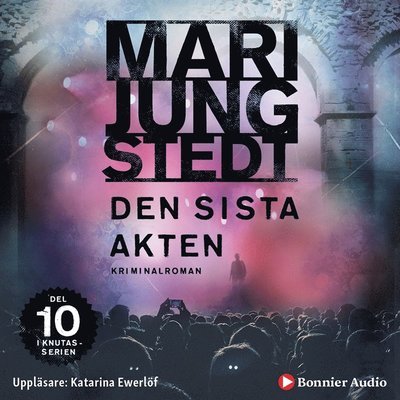 Cover for Mari Jungstedt · Anders Knutas: Den sista akten (Lydbog (MP3)) (2012)