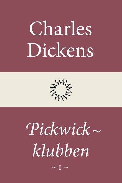 Cover for Charles Dickens · Pickwickklubben: Pickwickklubben 1 (Bound Book) (2022)